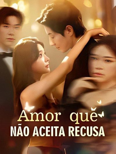 Capa da miniss&eacute;rie Amor que Não Aceita Recusa