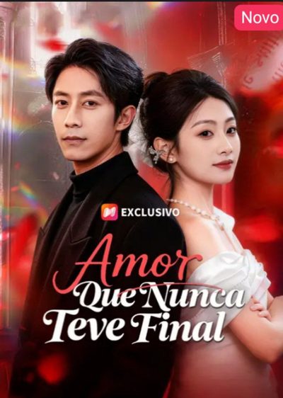 Capa da miniss&eacute;rie Amor que Nunca Teve Final