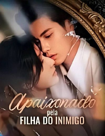 Capa da miniss&eacute;rie Apaixonada Pela Filha do Inimigo