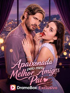 Capa da miniss&eacute;rie Apaixonada Pelo Melhor Amigo do Meu Pai