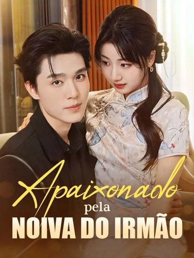 Capa da miniss&eacute;rie Apaixonado Pela Noiva do Irmão