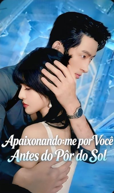 Capa da miniss&eacute;rie Apaixonando-me por Você Antes do Pôr do Sol