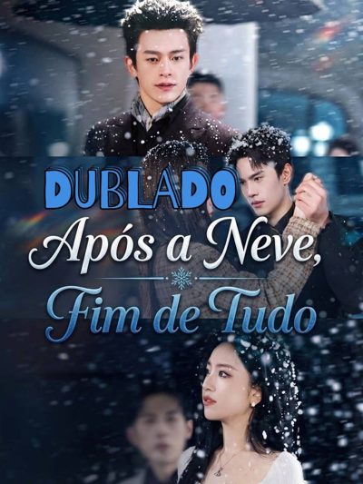 Capa da miniss&eacute;rie Após a Neve, Fim de Tudo dublado