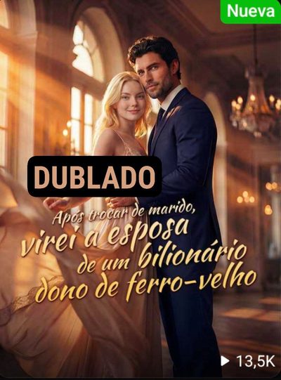 Capa da miniss&eacute;rie Após Trocar de Marido, Virei a Esposa de Um Bilionário Dono de Ferro-velho dublado