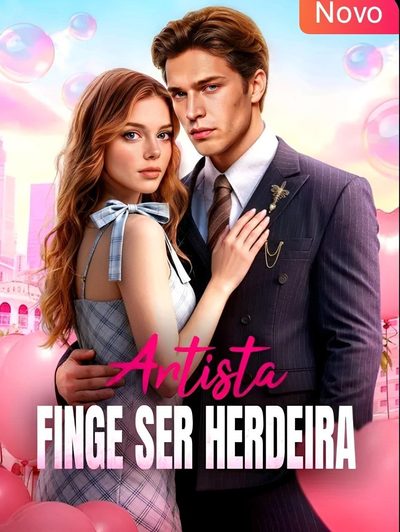 Capa da miniss&eacute;rie Artista Finge Ser Herdeira