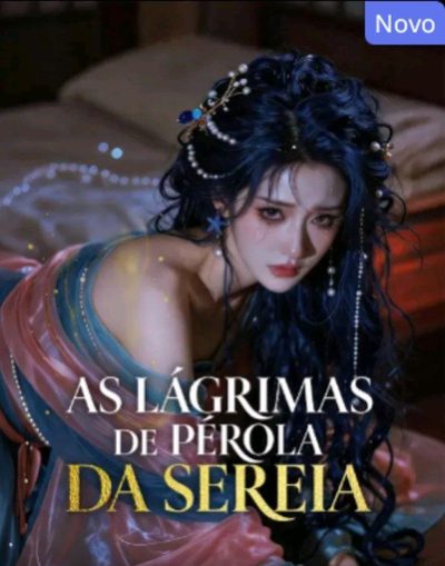 Capa da miniss&eacute;rie As Lágrimas de Pérola da Sereia