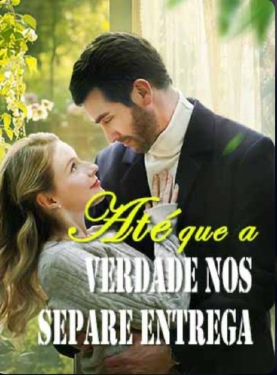 Capa da miniss&eacute;rie Até que a Verdade nos Separe (dublado) dublado