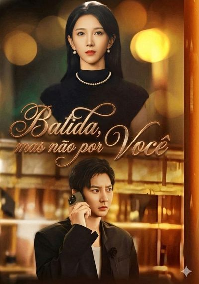Capa da miniss&eacute;rie Batida, Mas Não por Você
