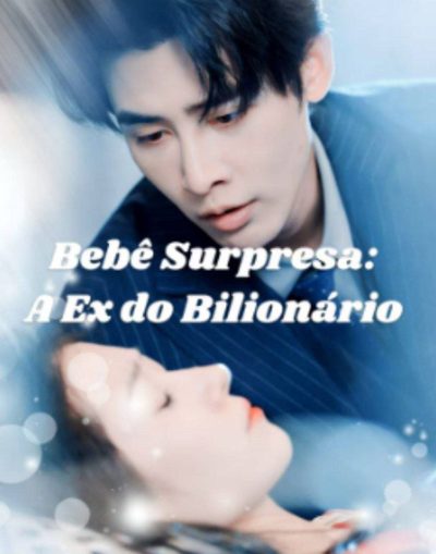 Capa da miniss&eacute;rie Bebê Surpresa: a Ex do Ceo