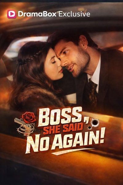 Capa da miniss&eacute;rie Boss She Said no Again Chefe, Ela Disse Não de Novo