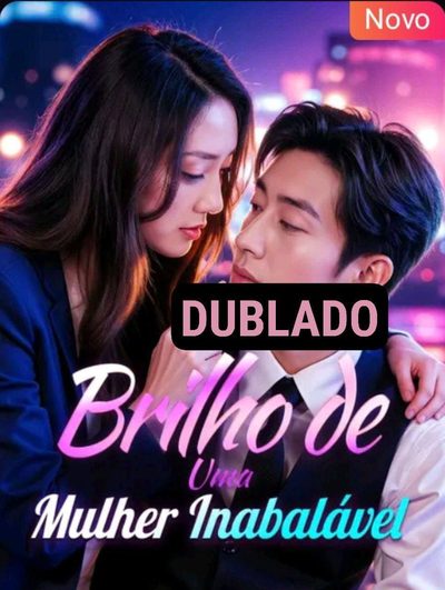 Capa da miniss&eacute;rie Brilho de uma Mulher Inabalável