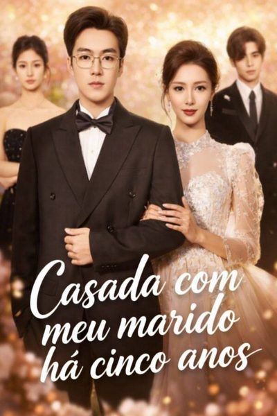 Capa da miniss&eacute;rie Casada com Meu Marido Há Cinco Anos