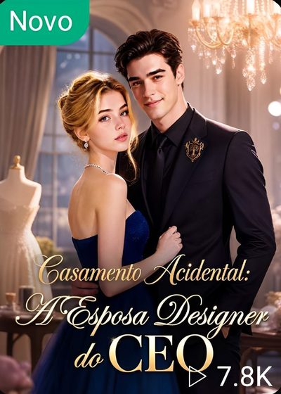 Capa da miniss&eacute;rie Casamento Acidental a Esposa Designer do Ceo