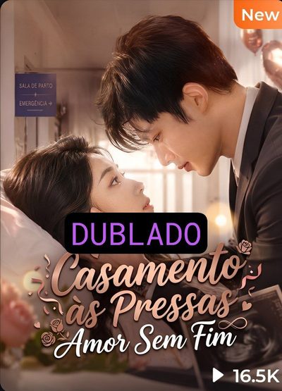 Capa da miniss&eacute;rie Casamento às Pressas Amor sem Fim