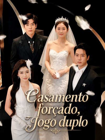 Capa da miniss&eacute;rie Casamento Forçado,jogo Duplo