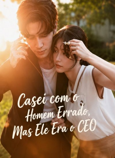 Capa da miniss&eacute;rie Casei com o Homem Errado, Mas Ele Era o Ceo
