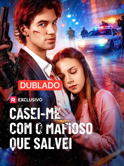 Capa da miniss&eacute;rie Casei-me com o Mafioso que Salvei dublado