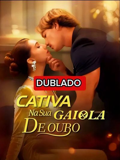 Capa da miniss&eacute;rie Cativa na Sua Gaiola de Ouro
