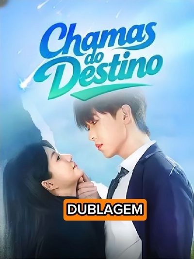Capa da miniss&eacute;rie Chamas do Destino dublado