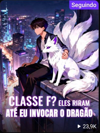Capa da miniss&eacute;rie Classe F? Eles Riram Até Eu Invocar o Dragão