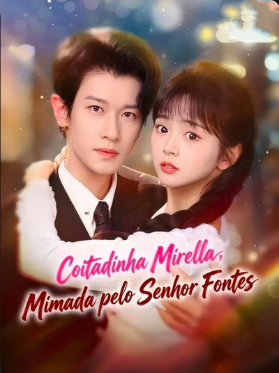 Capa da miniss&eacute;rie Coitadinha Mirella, Mimada Pelo Senhor Fontes Mimando Minha Noiva Grávida