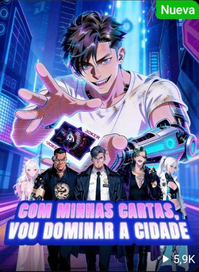 Capa da miniss&eacute;rie Com Minhas Cartas, Vou Dominar a Cidade - Anime