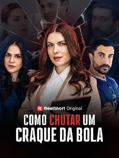 Capa da miniss&eacute;rie Como Chutar Um Craque da Bola (brasileira)
