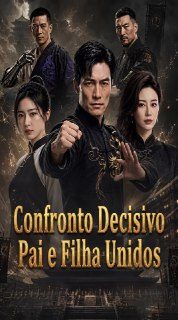 Capa da miniss&eacute;rie Confronto Decisivo Pai e Filha Unidos