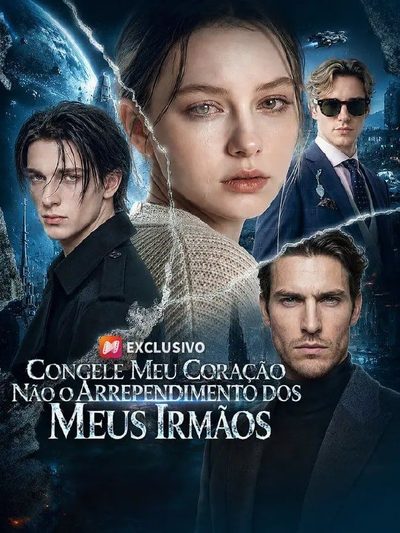Capa da miniss&eacute;rie Congele Meu Coração Não o Arrependimento dos Meus Irmãos