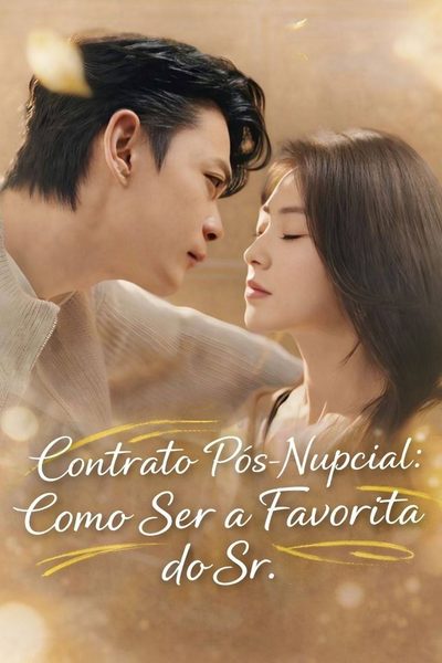 Capa da miniss&eacute;rie Contrato Pós-nupcial: Como Ser a Favorita do Sr.