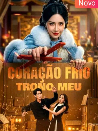Capa da miniss&eacute;rie Coração Frio, Trono Meu