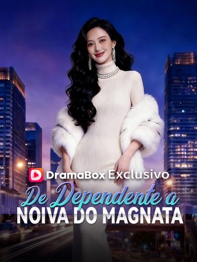 Capa da miniss&eacute;rie De Dependente a Noiva do Magnata