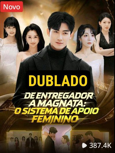 Capa da miniss&eacute;rie De Entregador a Magnata: o dublado