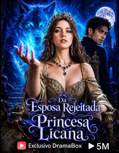 Capa da miniss&eacute;rie De Esposa Rejeitada a Princesa Lycan