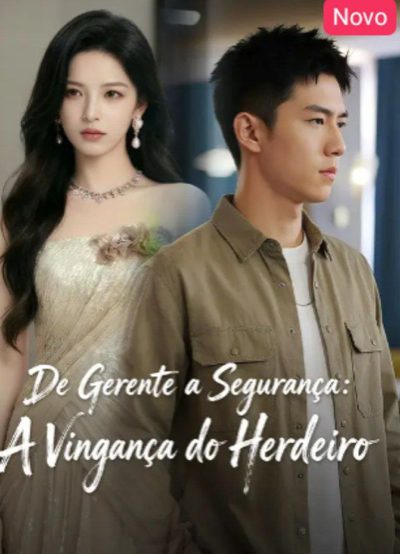 Capa da miniss&eacute;rie De Gerente a Segurança: a Vingança do Herdeiro