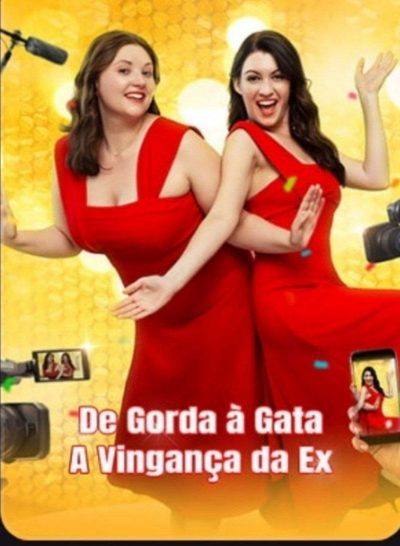 Capa da miniss&eacute;rie De Gorda Á Gata a Vingança da Ex