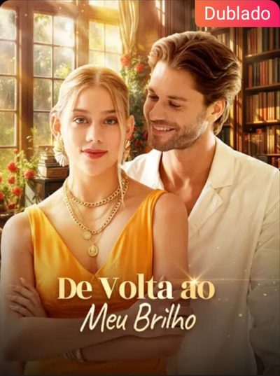 Capa da miniss&eacute;rie De Volta ao Meu Brilho