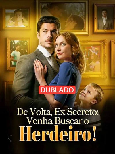 Capa da miniss&eacute;rie De Volta, Ex Secreto: Venha Buscar o Herdeiro! dublado