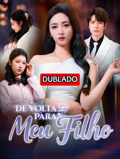 Capa da miniss&eacute;rie De Volta para Meu Filho dublado