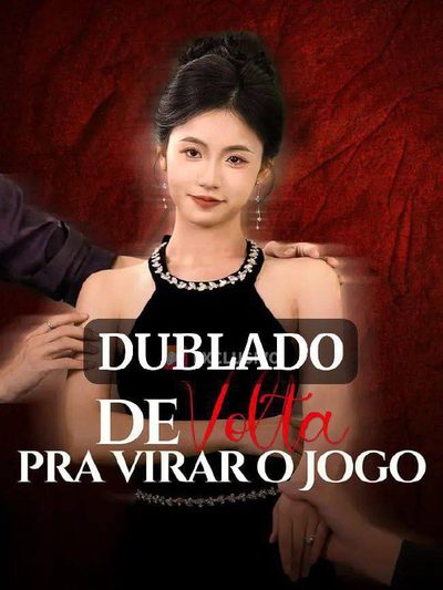 Capa da miniss&eacute;rie De Volta Pra Virar o Jogo 🫰🏼 dublado
