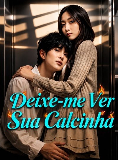 Capa da miniss&eacute;rie Deixe-me Ver Sua Calcinha