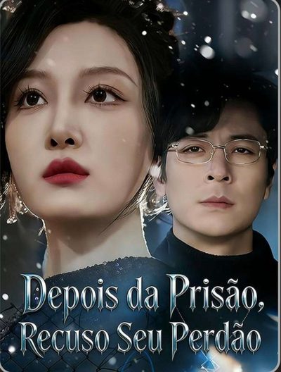 Capa da miniss&eacute;rie Depois da Prisão, Recuso Seu Perdão