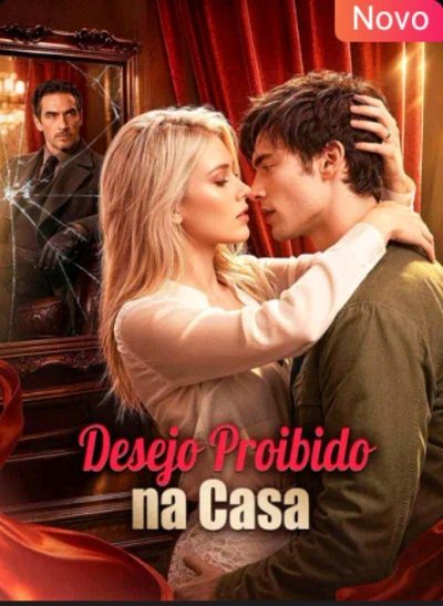 Capa da miniss&eacute;rie Desejo Proibido na Casa