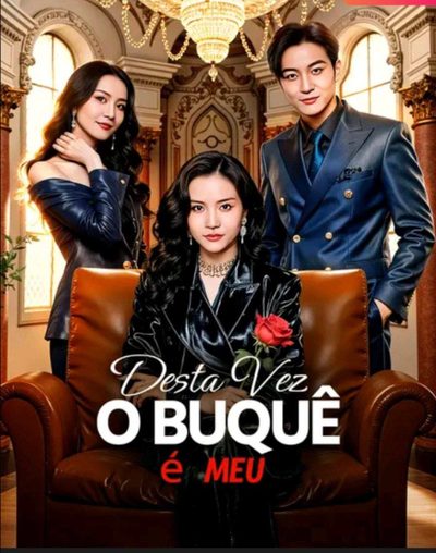 Capa da miniss&eacute;rie Dessa Vez o Buquê É Meu