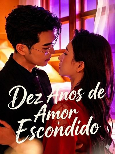 Capa da miniss&eacute;rie Dez Anos de Amor Escondido