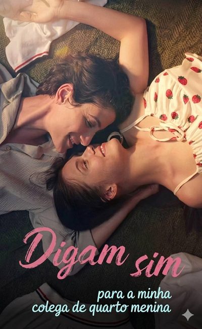Capa da miniss&eacute;rie Digam Sim para a Minha Colega de Quarto Menina