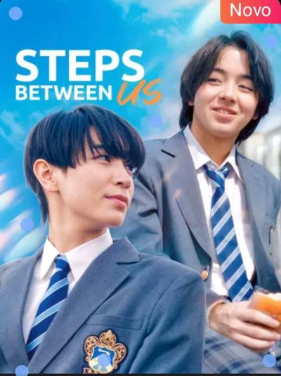 Capa da miniss&eacute;rie Distância do Coração/ Steps Between Us (lgbt+)