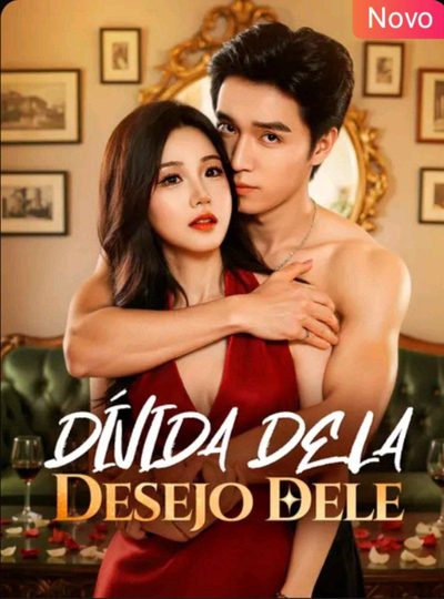 Capa da miniss&eacute;rie Dívida Dela Desejo Dele