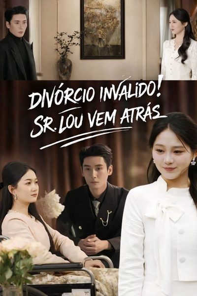 Capa da miniss&eacute;rie Divórcio Inválido! o Senhor Lou Vem Atrás