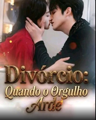 Capa da miniss&eacute;rie Divórcio Quando o Orgulho Arde